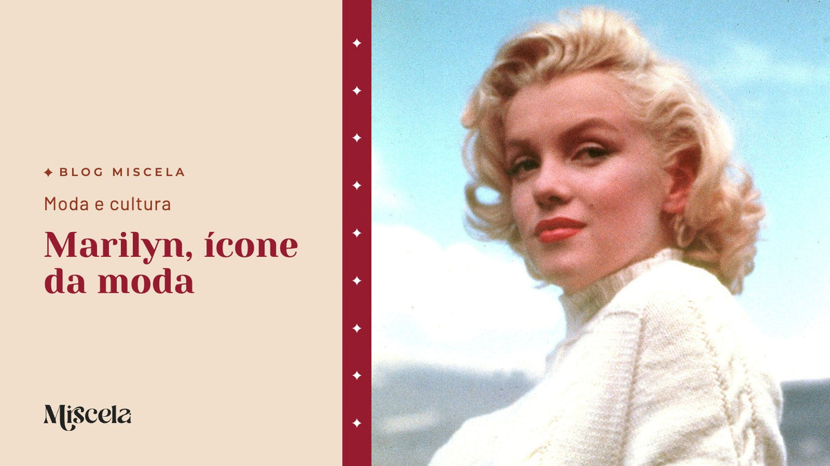 Marilyn, ícone da moda — Blog Miscela