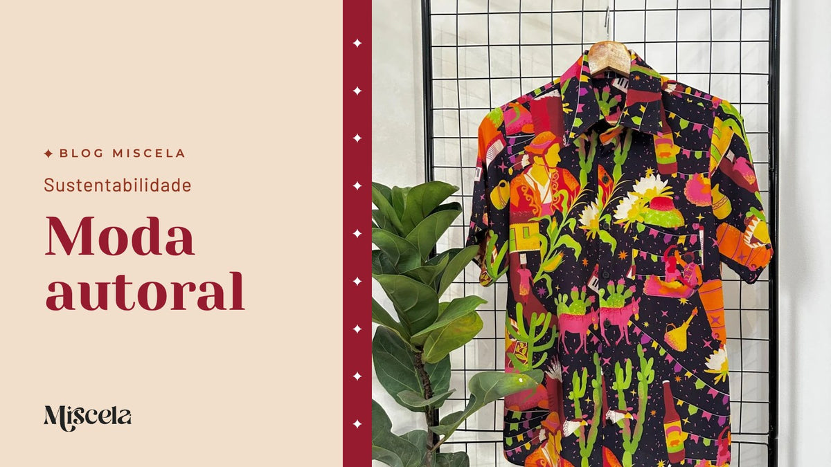 Moda autoral — Blog Miscela