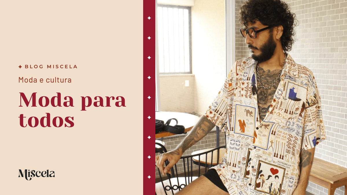 Moda para todos — Blog Miscela